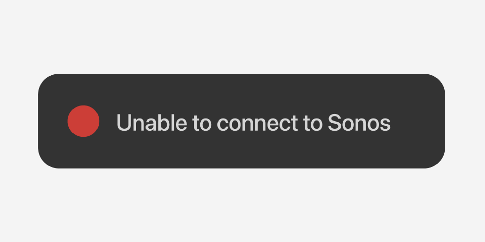 The "Unable to connect to Sonos" error message in the Sonos app