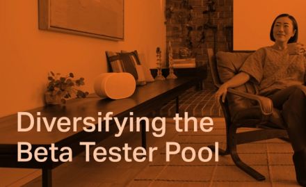 Diversifying the Beta Tester Pool | Sonos Tech Blog