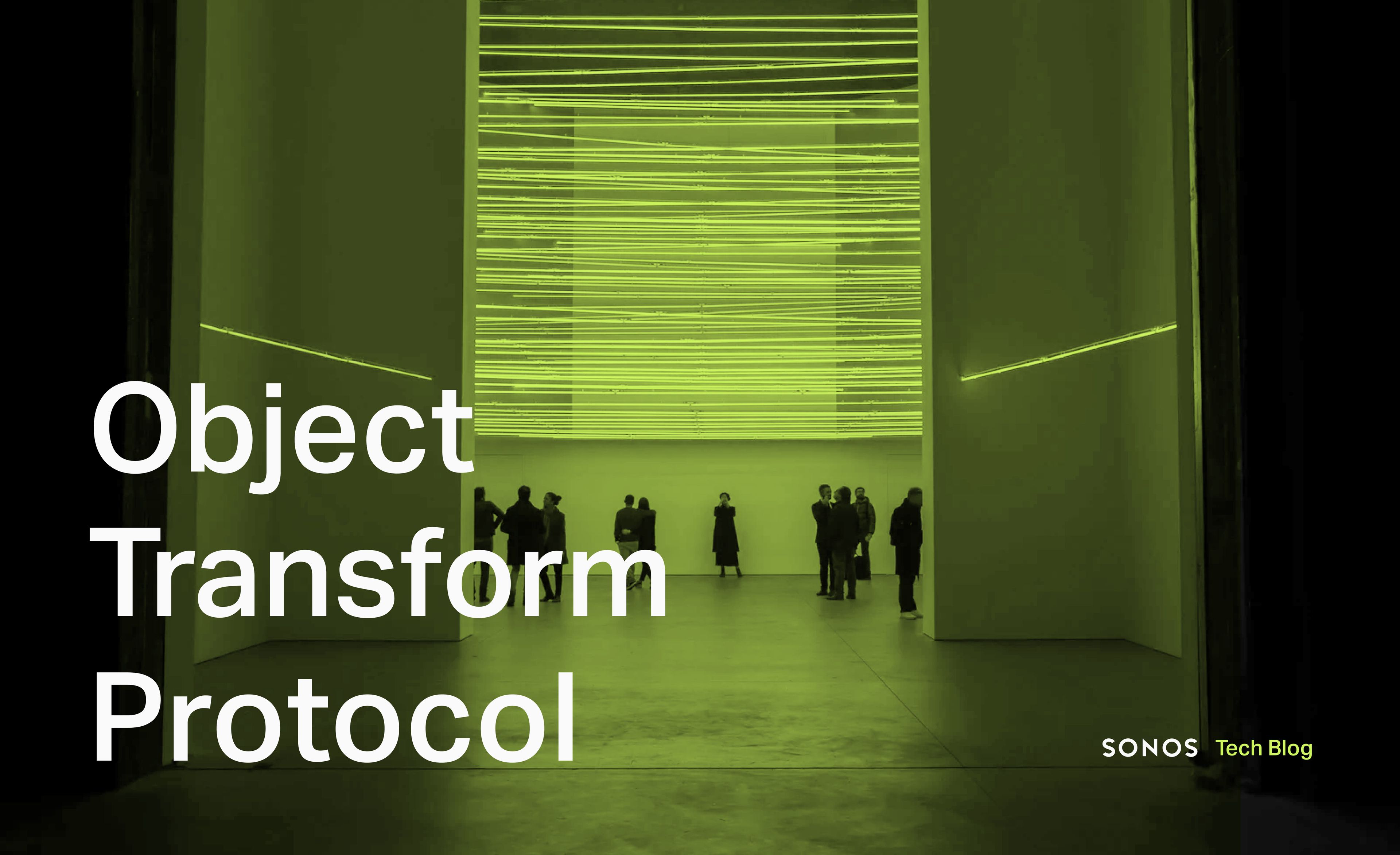 ANSI E1.59: Object Transform Protocol | Sonos Tech Blog